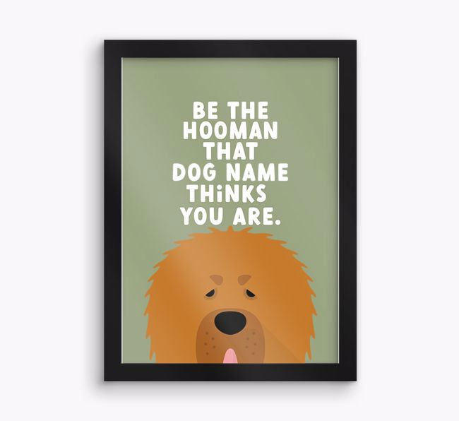 Be The Hooman: Personalised {breedFullName} Framed Print